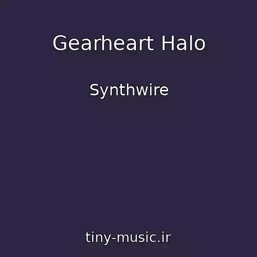 کاور آهنگ Gearheart Halo از Synthwire
