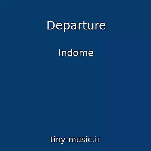 کاور آهنگ Departure از Indome