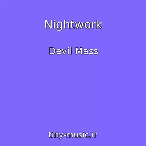 کاور آهنگ Nightwork از Devil Mass