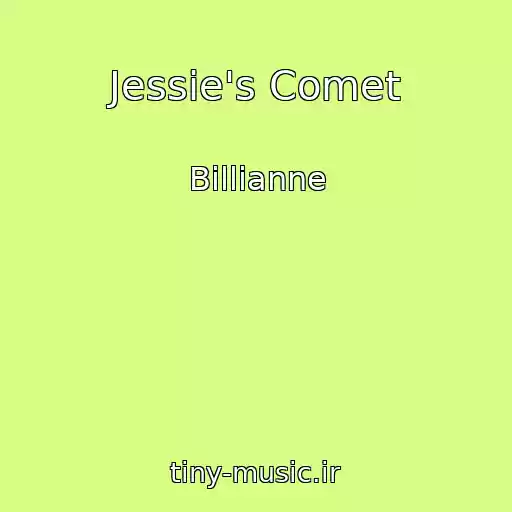کاور آهنگ Jessie's Comet از Billianne