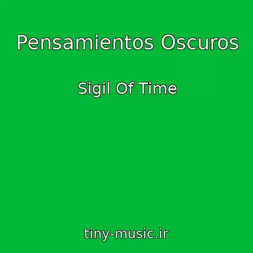 کاور آهنگ Pensamientos Oscuros از Sigil Of Time