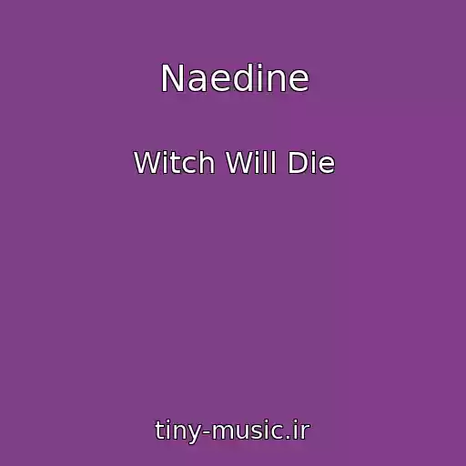 کاور آهنگ Naedine از Witch Will Die