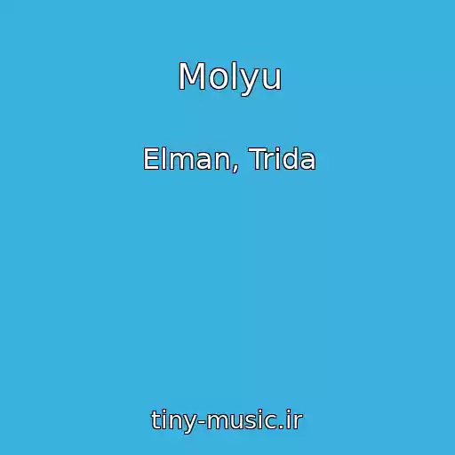 کاور آهنگ Molyu از Elman, Trida