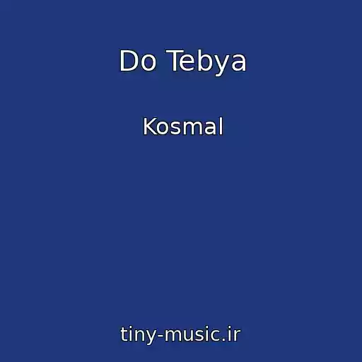 کاور آهنگ Do Tebya از Kosmal