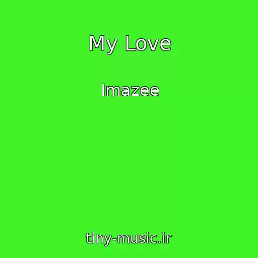 کاور آهنگ My Love از Imazee