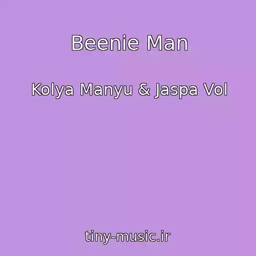 کاور آهنگ Beenie Man از Kolya Manyu & Jaspa Vol