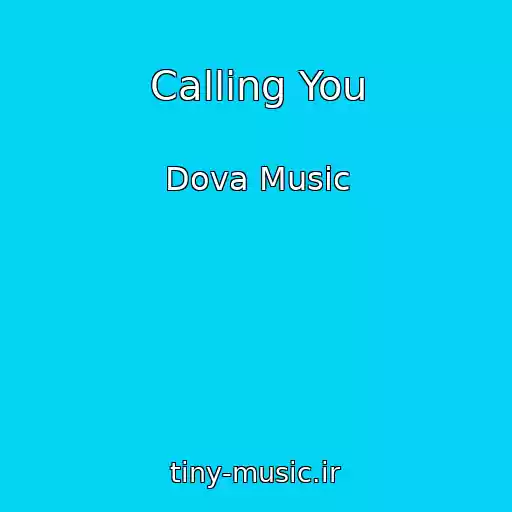 کاور آهنگ Calling You از Dova Music