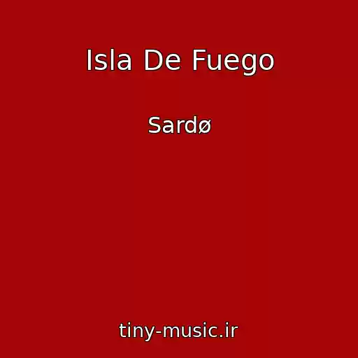 کاور آهنگ Isla De Fuego از Sardø
