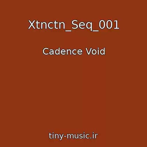 کاور آهنگ Xtnctn_Seq_001 از Cadence Void