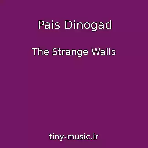 کاور آهنگ Pais Dinogad از The Strange Walls