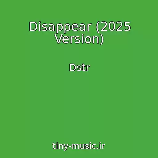 کاور آهنگ Disappear (2025 Version) از Dstr