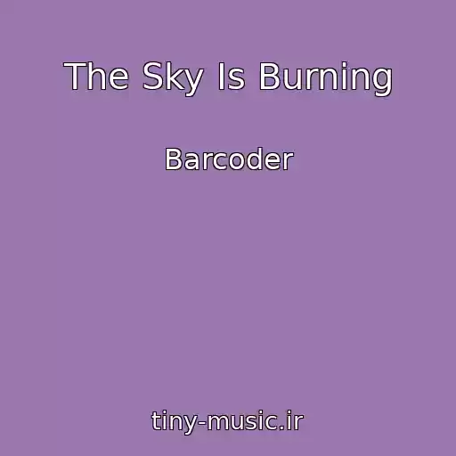کاور آهنگ The Sky Is Burning از Barcoder
