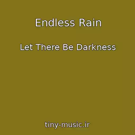 کاور آهنگ Endless Rain از Let There Be Darkness