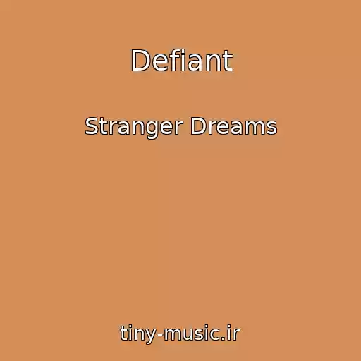 کاور آهنگ Defiant از Stranger Dreams