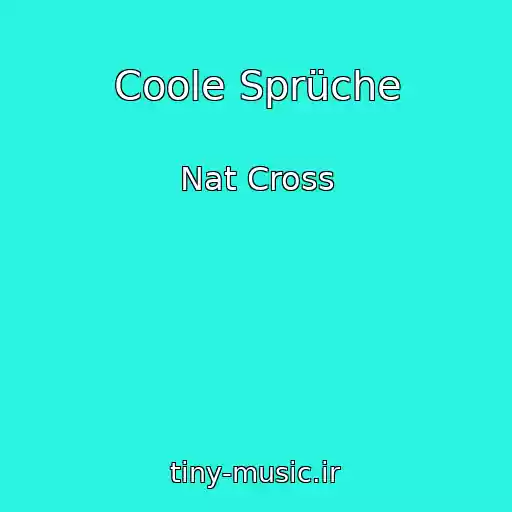 کاور آهنگ Coole Sprüche از Nat Cross