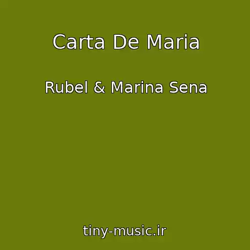 کاور آهنگ Carta De Maria از Rubel & Marina Sena