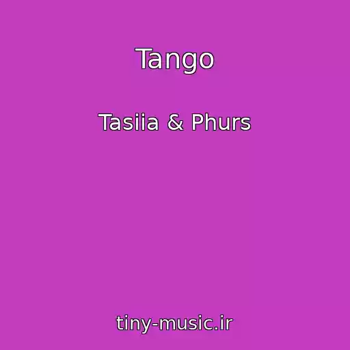 کاور آهنگ Tango از Tasiia & Phurs