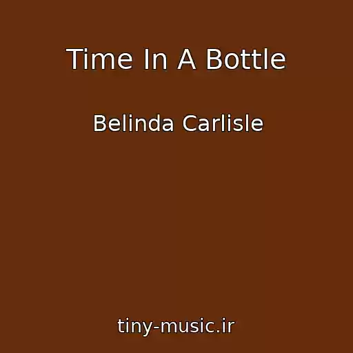 کاور آهنگ Time In A Bottle از Belinda Carlisle
