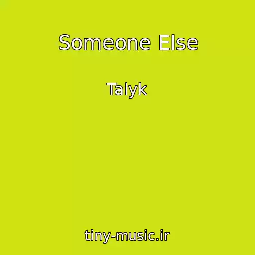 کاور آهنگ Someone Else از Talyk