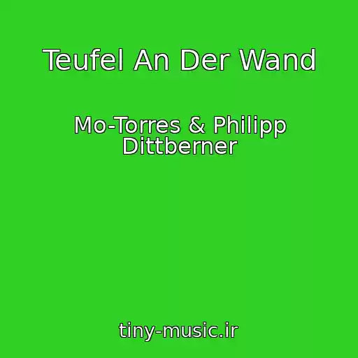کاور آهنگ Teufel An Der Wand از Mo-Torres & Philipp Dittberner
