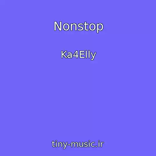 کاور آهنگ Nonstop از Ka4Elly