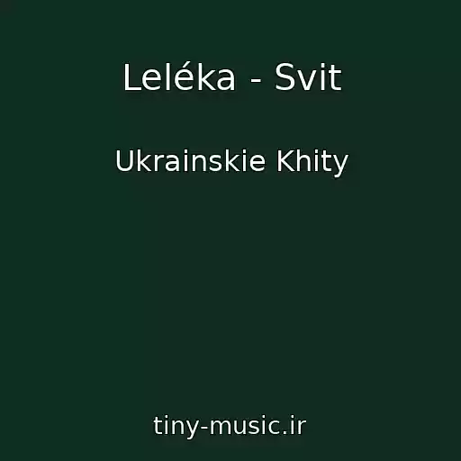 کاور آهنگ Leléka - Svit از Ukrainskie Khity