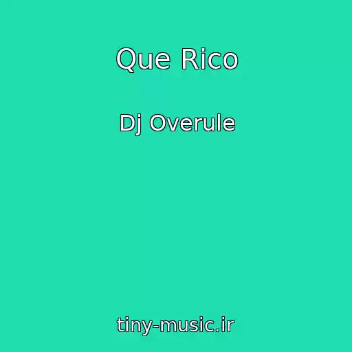 کاور آهنگ Que Rico از Dj Overule