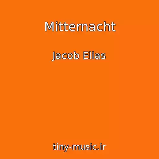 کاور آهنگ Mitternacht از Jacob Elias