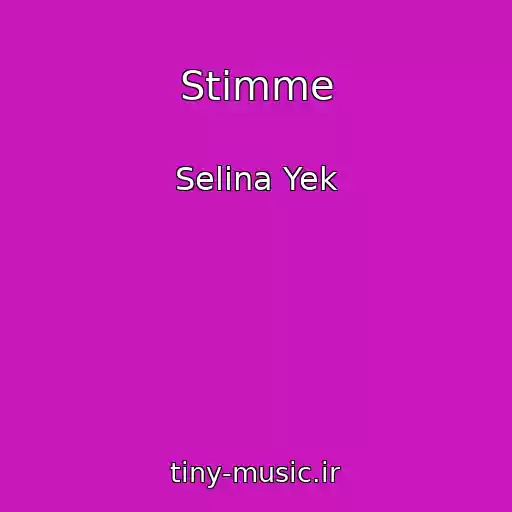 کاور آهنگ Stimme از Selina Yek