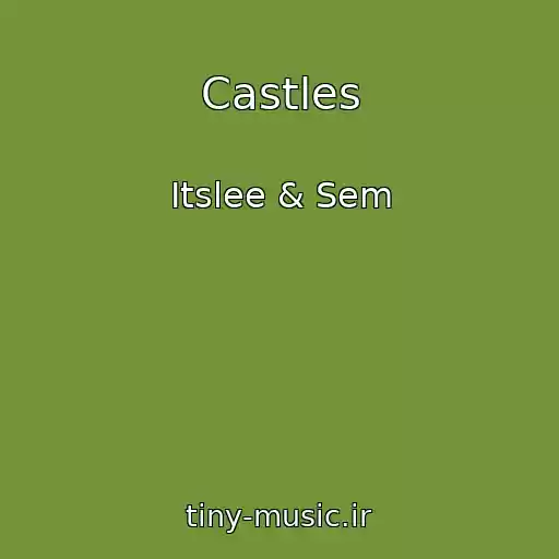کاور آهنگ Castles از Itslee & Sem