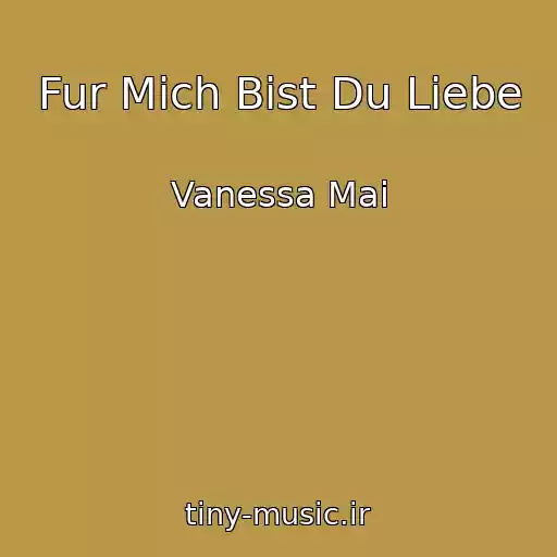 کاور آهنگ Fur Mich Bist Du Liebe از Vanessa Mai