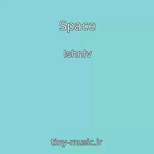 کاور آهنگ Space از Ishnlv
