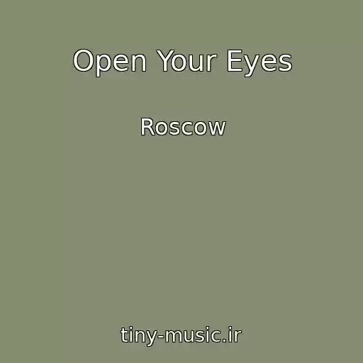 کاور آهنگ Open Your Eyes از Roscow