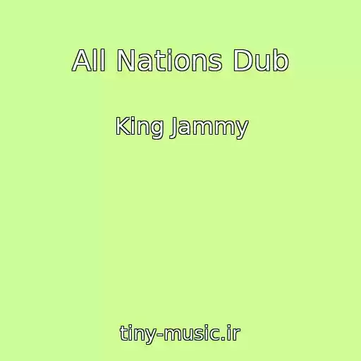 کاور آهنگ All Nations Dub از King Jammy
