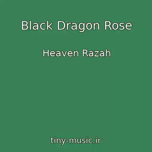 کاور آهنگ Black Dragon Rose از Heaven Razah