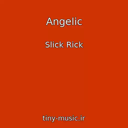 کاور آهنگ Angelic از Slick Rick