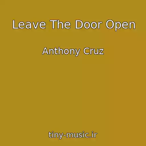 کاور آهنگ Leave The Door Open از Anthony Cruz