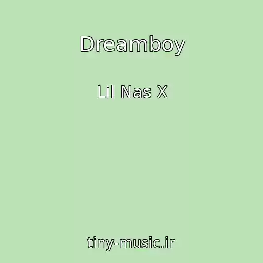 کاور آهنگ Dreamboy از Lil Nas X