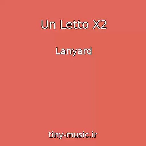 کاور آهنگ Un Letto X2 از Lanyard