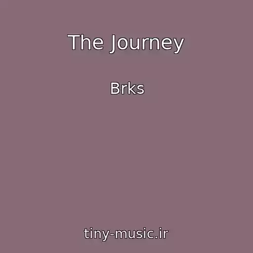 کاور آهنگ The Journey از Brks