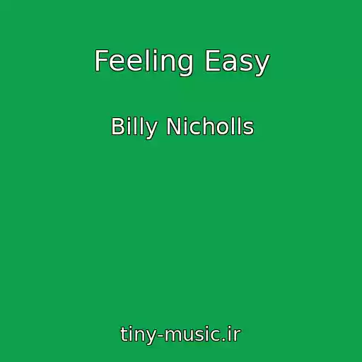 کاور آهنگ Feeling Easy از Billy Nicholls