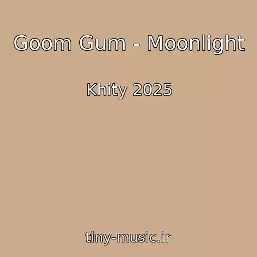 کاور آهنگ Goom Gum - Moonlight از Khity 2025