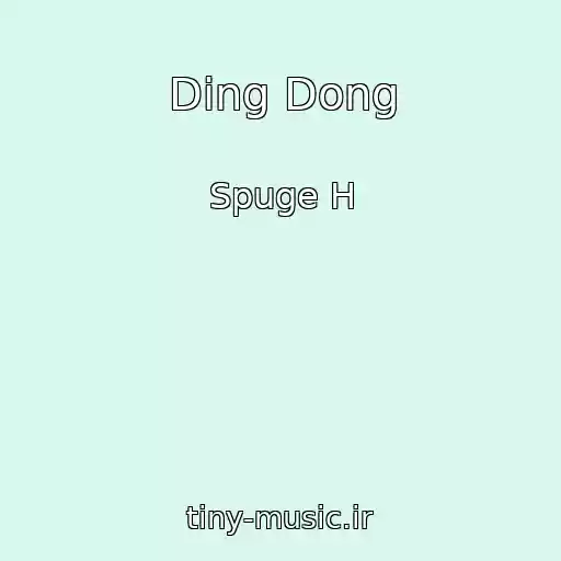 کاور آهنگ Ding Dong از Spuge H