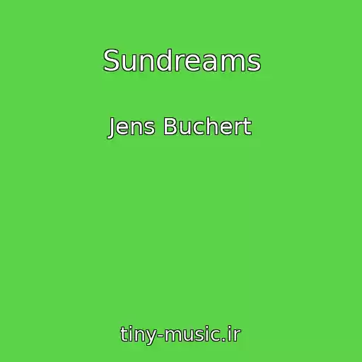 کاور آهنگ Sundreams از Jens Buchert