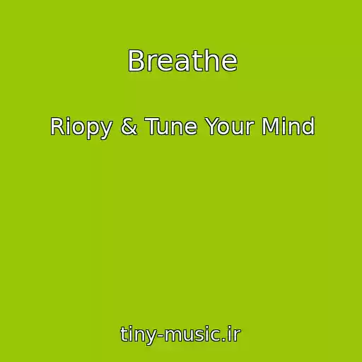 کاور آهنگ Breathe از Riopy & Tune Your Mind