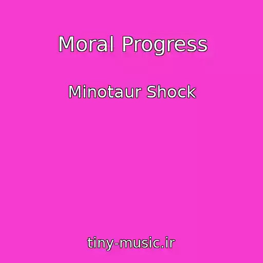 کاور آهنگ Moral Progress از Minotaur Shock