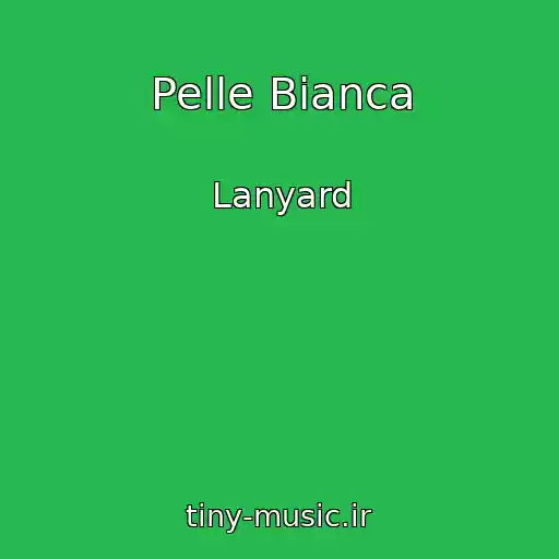 کاور آهنگ Pelle Bianca از Lanyard