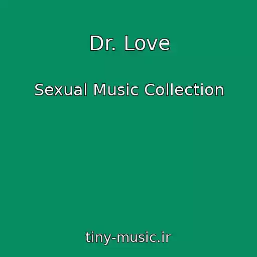 کاور آهنگ Dr. Love از Sexual Music Collection