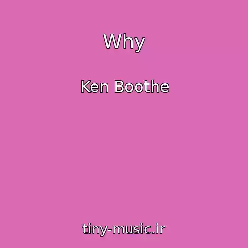 کاور آهنگ Why از Ken Boothe