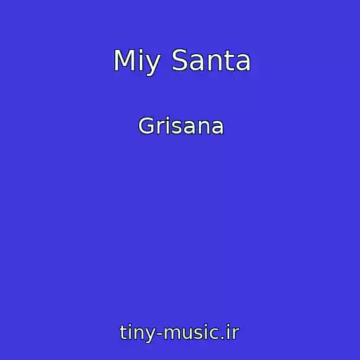 کاور آهنگ Mіy Santa از Grisana